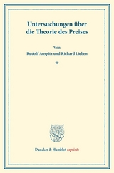 Untersuchungen &uuml;ber die Theorie des Preises. - Rudolf Auspitz, Richard Lieben