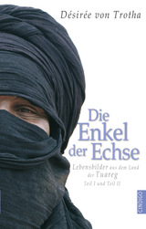 Die Enkel der Echse, Teil I und Teil II - D&eacute;sir&eacute;e von Trotha