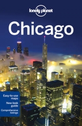 Lonely Planet Chicago - Lonely Planet; Zimmerman, Karla; Benson, Sara