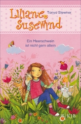Liliane Susewind &ndash; Ein Meerschwein ist nicht gern allein - Tanya Stewner