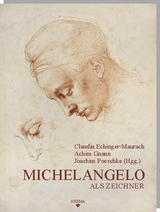 Michelangelo als Zeichner - 