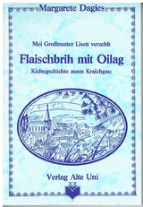 Flaischbrih mit Oilag - Margarete Dagies