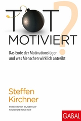 Totmotiviert? - Steffen Kirchner