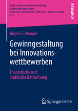 Gewinngestaltung bei Innovationswettbewerben - J&uuml;rgen E. Wenger