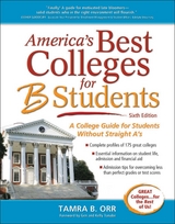 America's Best Colleges for B Students - Tamra B. Orr