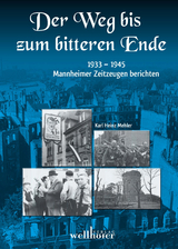 Der Weg bis zum bitteren Ende - Karl Heinz Mehler