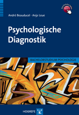 Psychologische Diagnostik - Andr&eacute; Beauducel, Anja Leue