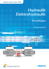 Hydraulik und Elektrohydraulik / Hydraulik / Elektrohydraulik - Renate Aheimer, Eberhard Bauer, Frank Ebel, Christine L&ouml;ffler