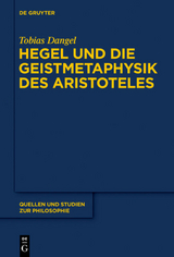 Hegel und die Geistmetaphysik des Aristoteles - Tobias Dangel