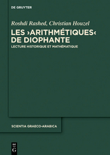 Les "Arithm&eacute;tiques" de Diophante - Roshdi Rashed, Christian Houzel