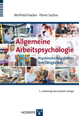 Allgemeine Arbeitspsychologie - Hacker, Winfried; Sachse, Pierre