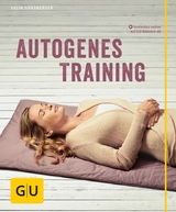 Autogenes Training - Dr. med. Delia Grasberger