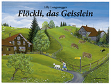 Fl&ouml;ckli, das Geisslein - Lilly Langenegger