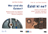 Wer sind die Eziden? / Ezidi ki ne? - Jan Ilhan Kizilhan