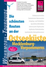 Reise Know-How Wohnmobil-Tourguide Ostseek&uuml;ste Mecklenburg-Vorpommerns - Sylke Liehr, Achim R&uuml;mmler