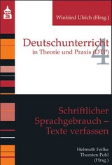 Schriftlicher Sprachgebrauch. Texte verfassen - 