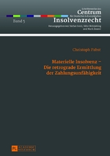Materielle Insolvenz &ndash; Die retrograde Ermittlung der Zahlungsunf&auml;higkeit - Christoph Pabst