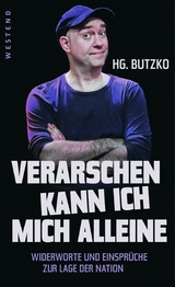 Verarschen kann ich mich alleine - HG. Butzko