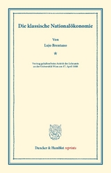 Die klassische National&ouml;konomie. - Lujo Brentano