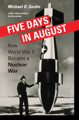 Five Days in August -  Michael D. Gordin