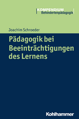 P&auml;dagogik bei Beeintr&auml;chtigungen des Lernens - Joachim Schroeder