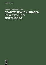 Stadtentwicklungen in West- und Osteuropa - 