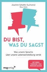 Du bist, was du sagst - Klaus Krebs, Joachim Schaffer-Suchomel
