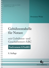 Gebührentabelle für Notare - Helmut Drummen