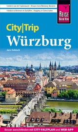 Reise Know-How CityTrip W&uuml;rzburg - Jens Sobisch