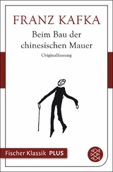 Beim Bau der chinesischen Mauer - Franz Kafka