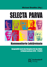 Selecta Parva - Kommentierte Lekt&uuml;rehilfe - 