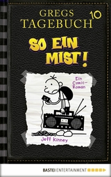 Gregs Tagebuch 10 - So ein Mist! - Jeff Kinney
