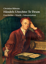 H&auml;ndels Utrechter Te Deum - Christian B&auml;hrens