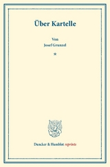 &Uuml;ber Kartelle. - Josef Gruntzel