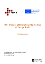 TRIFT Transfer of Innovation into the Field of Foreign Trade - 