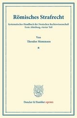 R&ouml;misches Strafrecht. - Theodor Mommsen