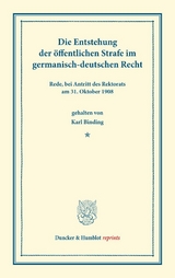 Die Entstehung der &ouml;ffentlichen Strafe - Karl Binding
