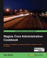 Nagios Core Administrators Cookbook -  Ryder Tom Ryder