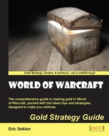 World of Warcraft Gold Strategy Guide -  Dekker Eric Dekker