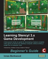 Learning Stencyl 3.x Game Development: Beginner's Guide -  Borkwood Innes Borkwood