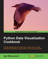 Python Data Visualization Cookbook -  Milovanovic Igor Milovanovic