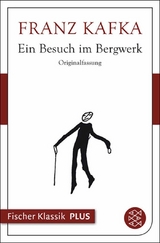Ein Besuch im Bergwerk - Franz Kafka