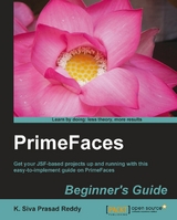 PrimeFaces Beginner's Guide -  PrasadReddy K. Siva PrasadReddy