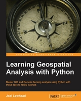Learning Geospatial Analysis with Python -  Lawhead Joel Lawhead