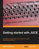 Getting started with JUCE - Martin Robinson