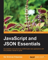 JavaScript and JSON Essentials -  Sriparasa Sai Srinivas Sriparasa