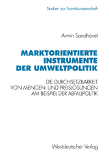 Marktorientierte Instrumente der Umweltpolitik - Armin Sandh&ouml;vel