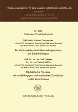 Ein stochastisches Mehrebenenlagersystem mit Sicherheitslager. Stochastische Prozesse mit unabh&auml;ngigen und station&auml;ren Zuw&auml;chsen in der Lagerhaltung - Norbert Therstappen