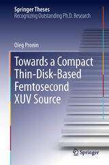 Towards a Compact Thin-Disk-Based Femtosecond XUV Source - Oleg Pronin