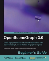 OpenSceneGraph 3.0: Beginner's Guide -  Wang Rui Wang,  Qian Xuelei Qian
